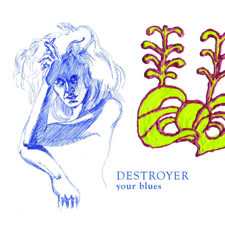 Destroyer Your Blues review