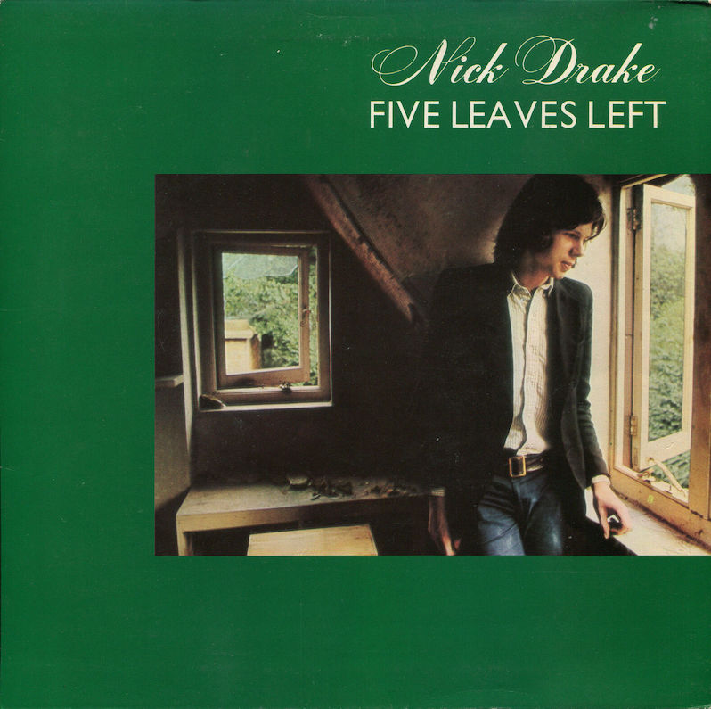Nick Drake Five Leaves Left review
