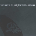 Velvet Underground White Light/White Heat review
