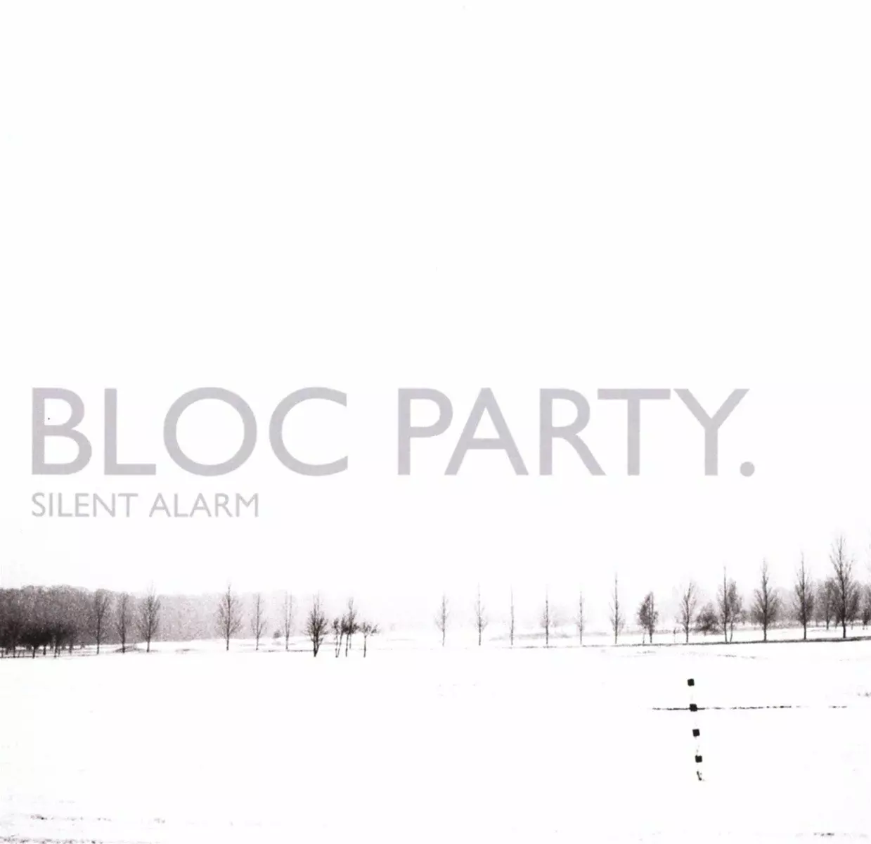 Bloc Party : Silent Alarm - Treble