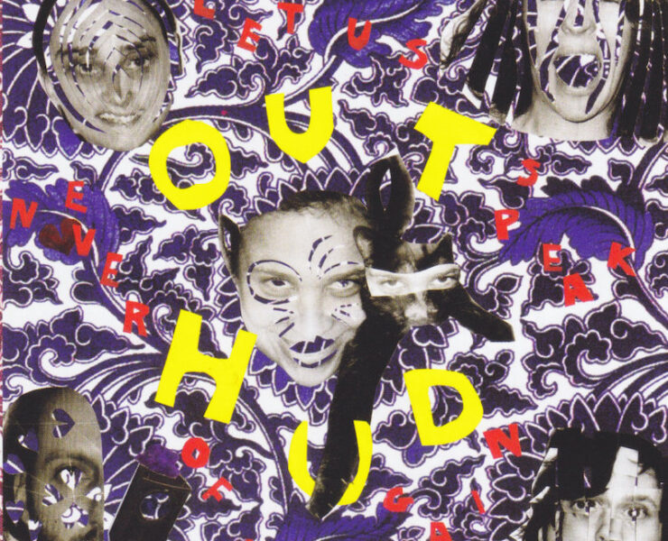 Out Hud Let Us Never Speak of It Again review