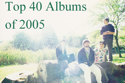 Top 40 albums of 2005