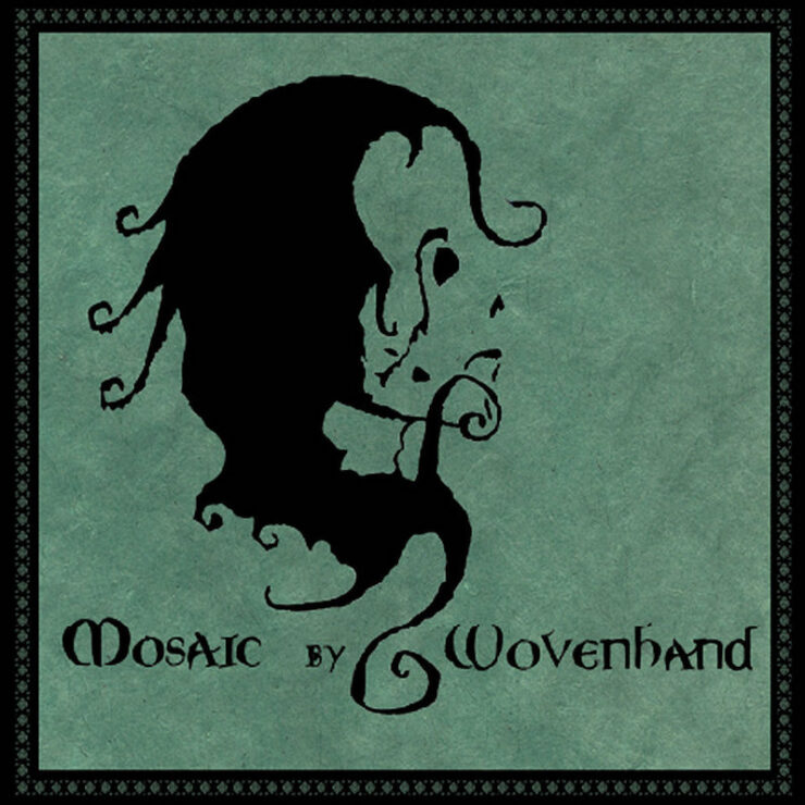 Wovenhand Mosaic review