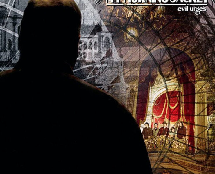 My Morning Jacket Evil Urges review