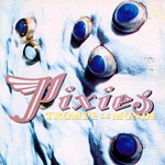 The Pixies - Trompe Le Monde