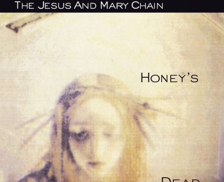 Jesus and Mary Chain Honey's Dead review