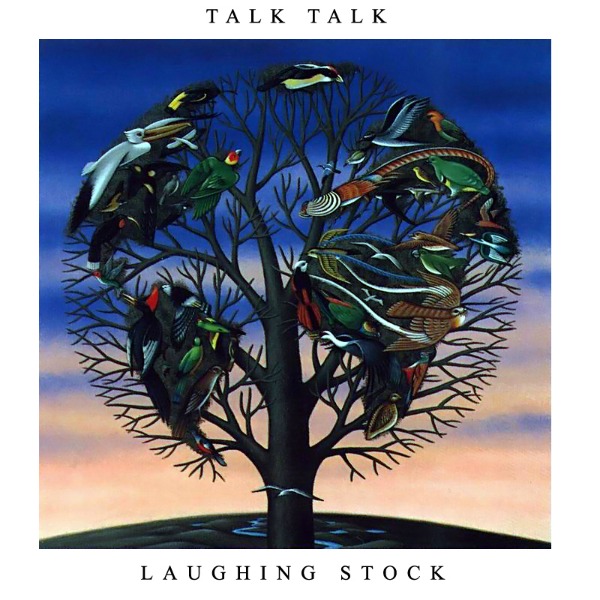 Talk Talk Laughing Stock