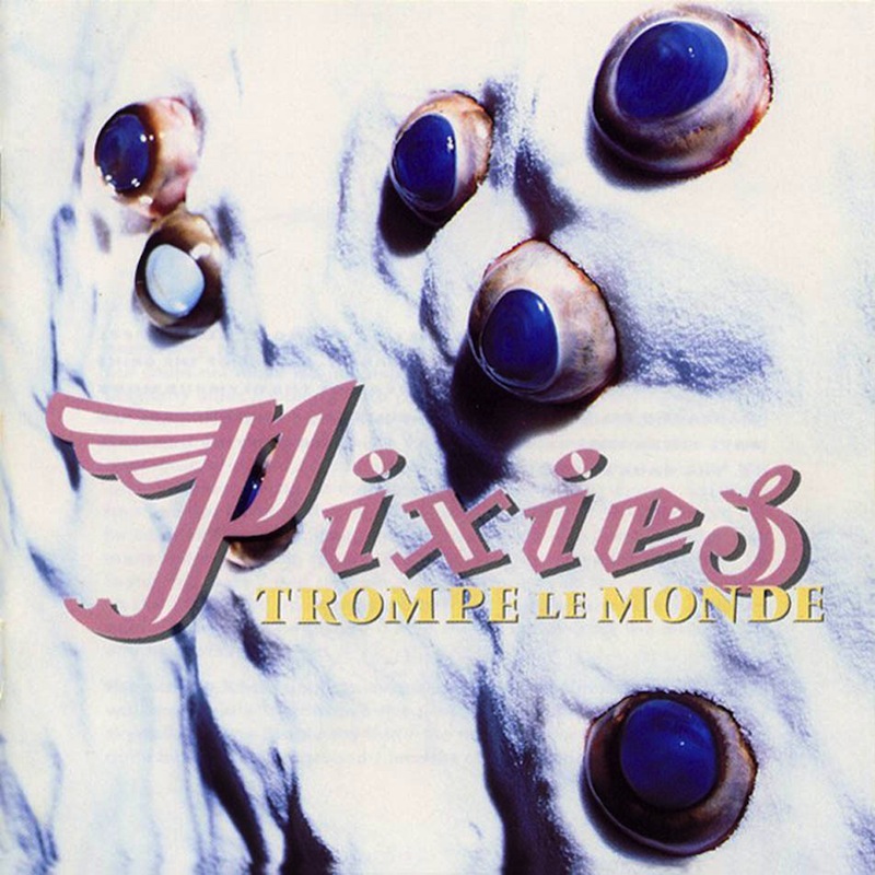 Pixies Trompe le Monde review