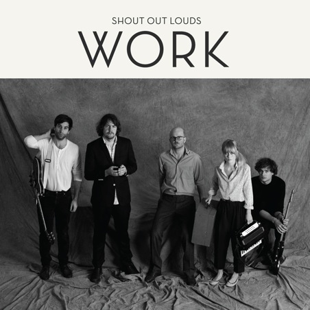 Shout Out Louds Work review