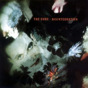 The Cure Disintegration Hall of Fame