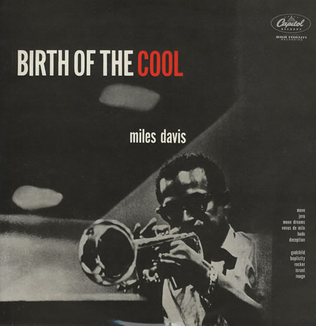 Miles Davis albums ranked Birth of the Cool