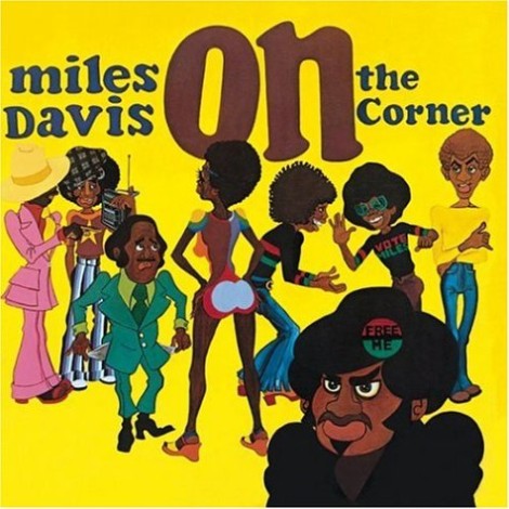 Miles Davis discography On the Corner