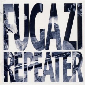 Fugazi albums ranked Repeater