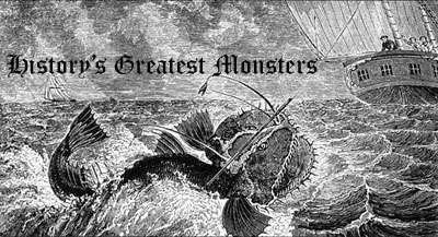 History's Greatest Monsters