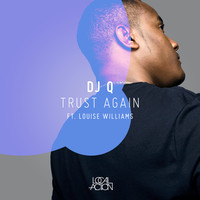 DJ Q Trust Again