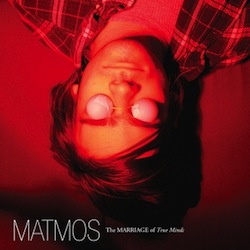 Matmos - Marriage of True Minds