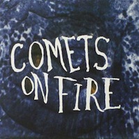 Comets on Fire - Blue Cathedral
