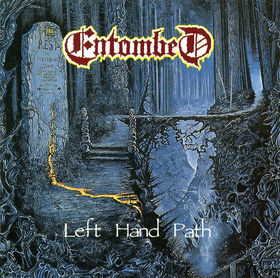 essential death metal Entombed - Left Hand Path