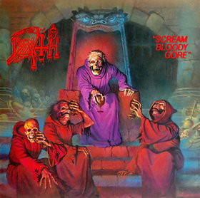 essential death metal albums Death - Scream Bloody Gore