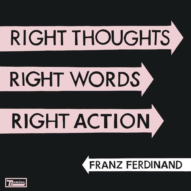 Franz Ferdinand - Right Thoughts