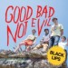 Black Lips - Good Bad Not Evil