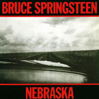 Bruce Springsteen - Nebraska