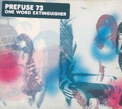 best idm albums prefuse 73