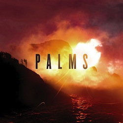 Palms - s/t