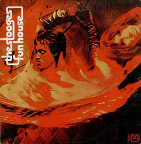 Stooges - Fun House