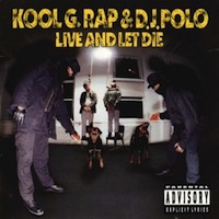 Kool G Rap and DJ Polo - Live and Let Die