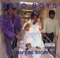 Geto Boys - We Can't Be Stopped