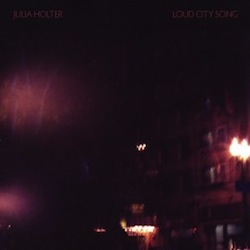 Julia Holter - Loud City Song