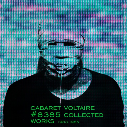 Cabaret Voltaire - 8385