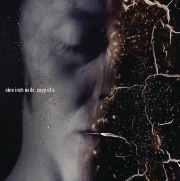 Nine Inch Nails - Copy of A