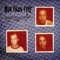 Ben Folds Five - Whatever and Ever Amen