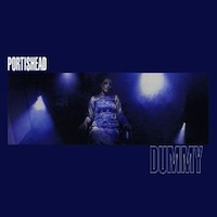 late night albums Portishead - Dummy