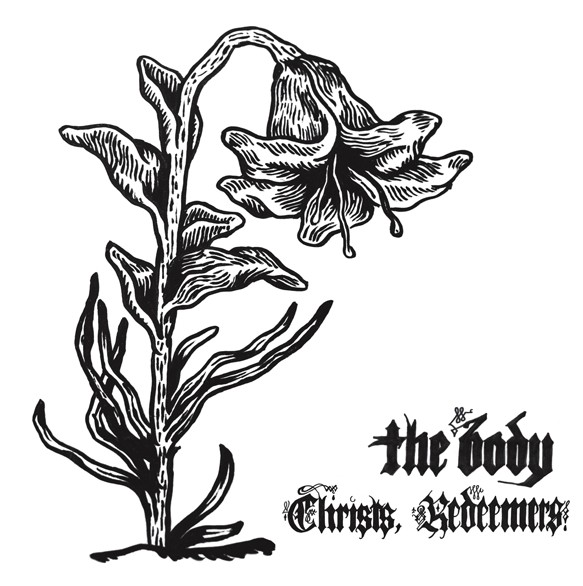 The Body - Christs, Redeemers