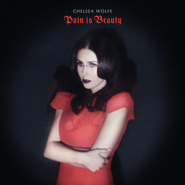 Chelsea Wolfe Pain is Beauty review