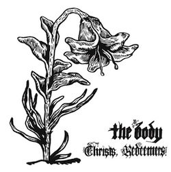 The Body - Christs, Redeemers