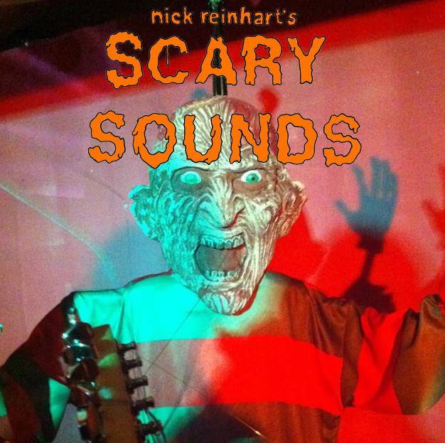 Nick Reinhardt - Scary Sounds