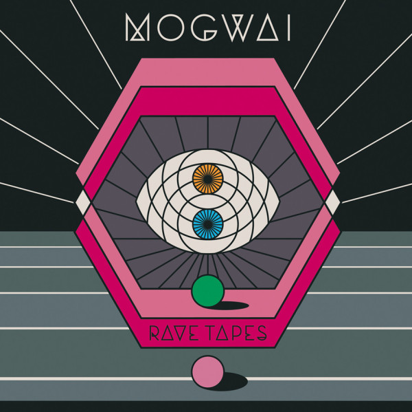 Mogwai - Rave Tapes