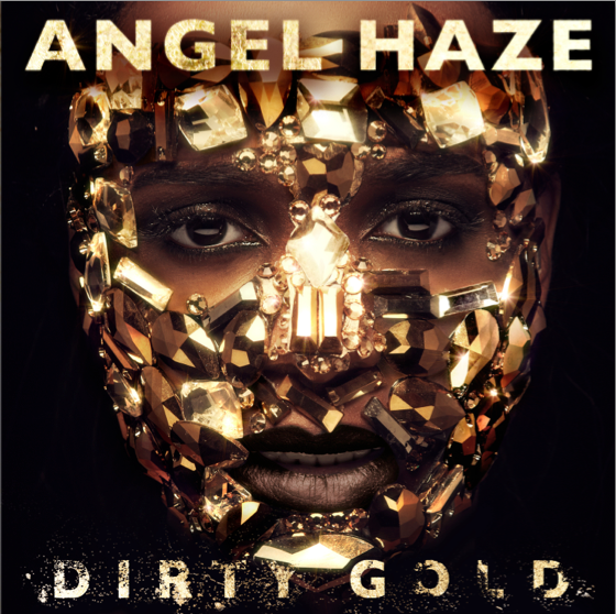 Angel Haze Dirty Gold