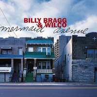 Billy Bragg and Wilco Mermaid Avenue