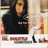 Aaliyah "Are You That Somebody"