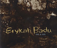 Erykah Badu - "On and On"