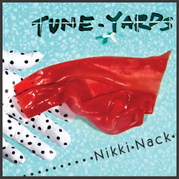 tune-yards NIkki Nack