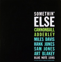 best blue note albums Cannonball Adderley Somethin Else