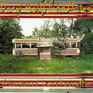 Hall and oates best albums Abandoned Luncheonette