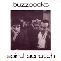 Buzzcocks - Spiral Scratch