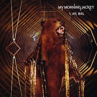 My Morning Jacket It Still Moves